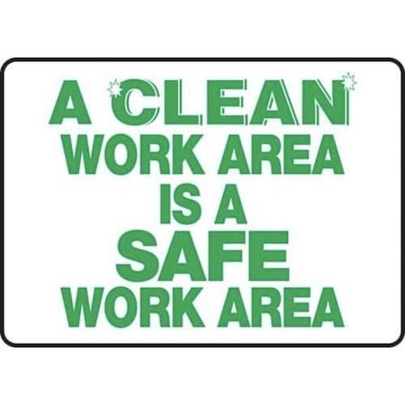 Accuform SAFETY SIGN A CLEAN WORK AREA IS A MHSK536VA MHSK536VA